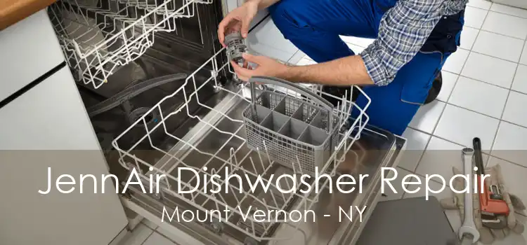 JennAir Dishwasher Repair Mount Vernon - NY
