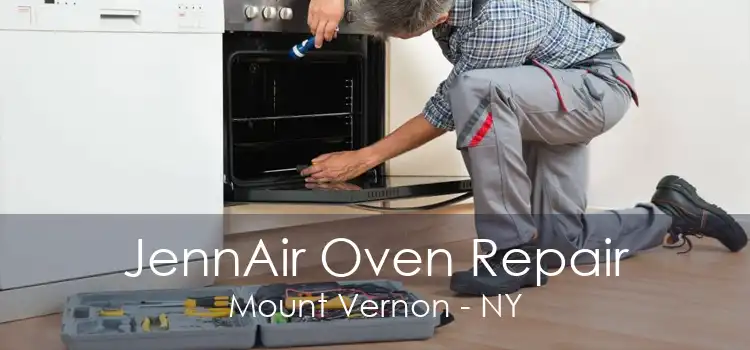 JennAir Oven Repair Mount Vernon - NY