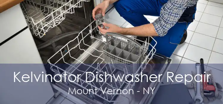 Kelvinator Dishwasher Repair Mount Vernon - NY