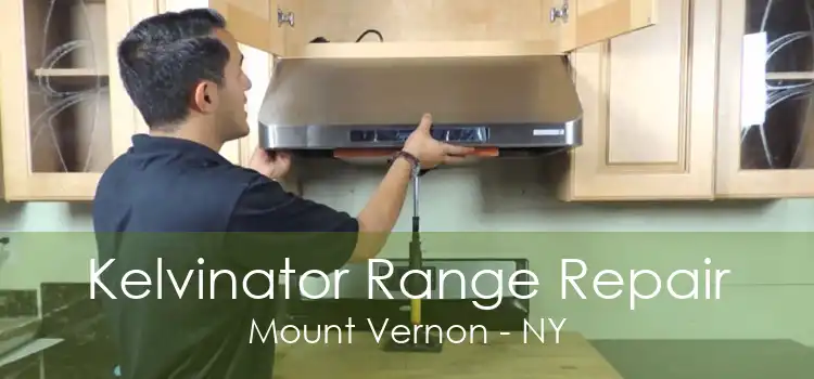 Kelvinator Range Repair Mount Vernon - NY