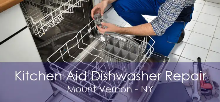 Kitchen Aid Dishwasher Repair Mount Vernon - NY
