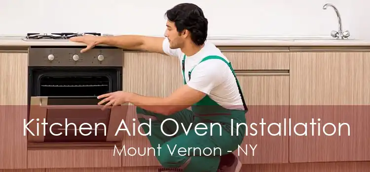 Kitchen Aid Oven Installation Mount Vernon - NY