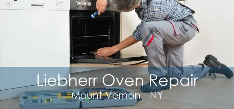 Liebherr Oven Repair Mount Vernon - NY