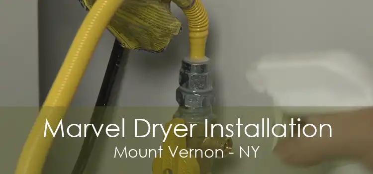 Marvel Dryer Installation Mount Vernon - NY