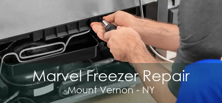 Marvel Freezer Repair Mount Vernon - NY