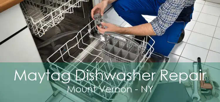 Maytag Dishwasher Repair Mount Vernon - NY