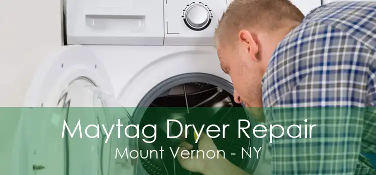 Maytag Dryer Repair Mount Vernon - NY