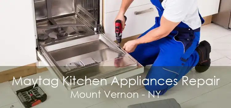 Maytag Kitchen Appliances Repair Mount Vernon - NY