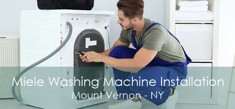 Miele Washing Machine Installation Mount Vernon - NY