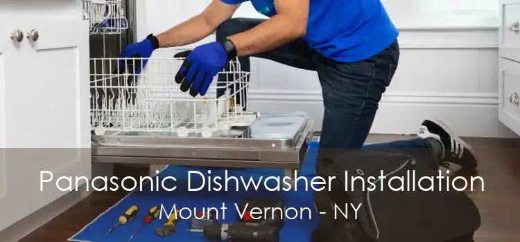 Panasonic Dishwasher Installation Mount Vernon - NY