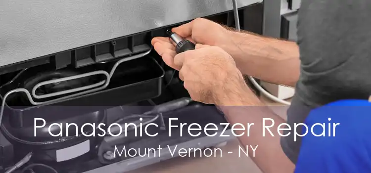 Panasonic Freezer Repair Mount Vernon - NY