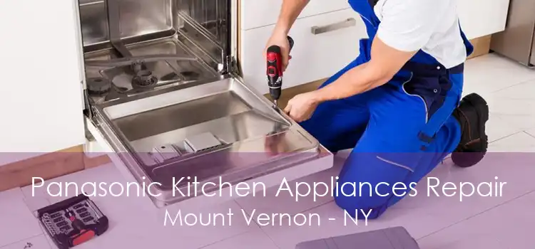 Panasonic Kitchen Appliances Repair Mount Vernon - NY