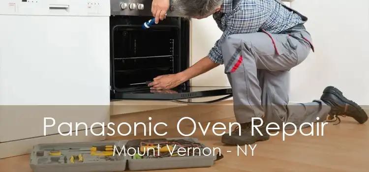 Panasonic Oven Repair Mount Vernon - NY