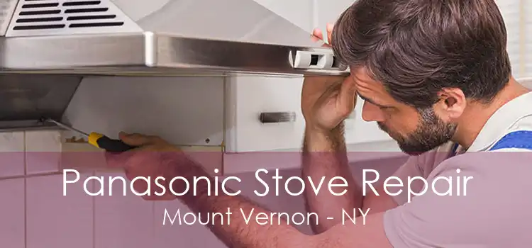 Panasonic Stove Repair Mount Vernon - NY