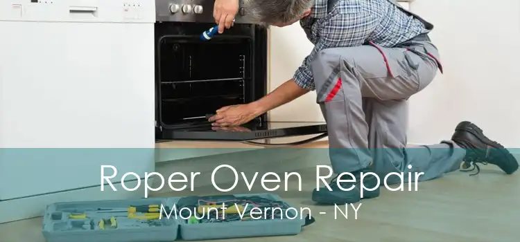 Roper Oven Repair Mount Vernon - NY