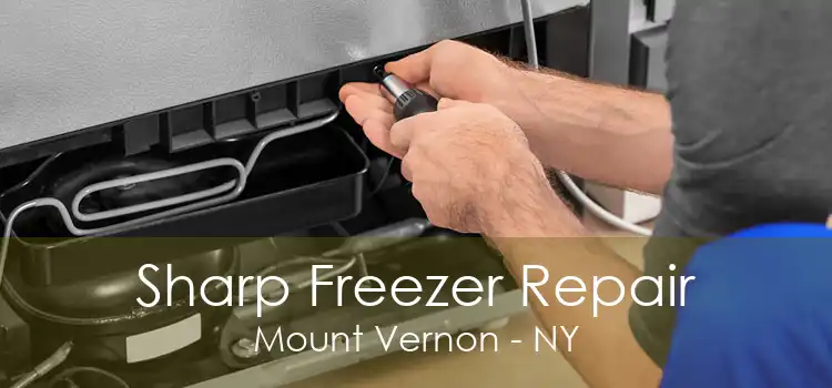 Sharp Freezer Repair Mount Vernon - NY