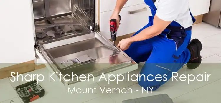 Sharp Kitchen Appliances Repair Mount Vernon - NY