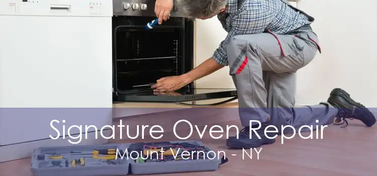 Signature Oven Repair Mount Vernon - NY