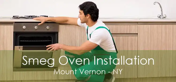 Smeg Oven Installation Mount Vernon - NY