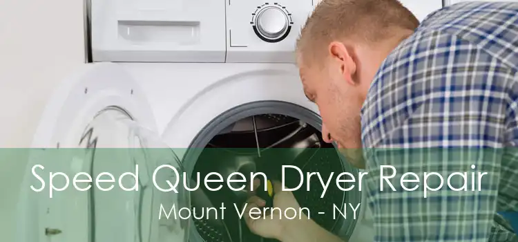 Speed Queen Dryer Repair Mount Vernon - NY