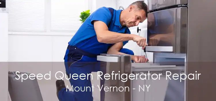 Speed Queen Refrigerator Repair Mount Vernon - NY
