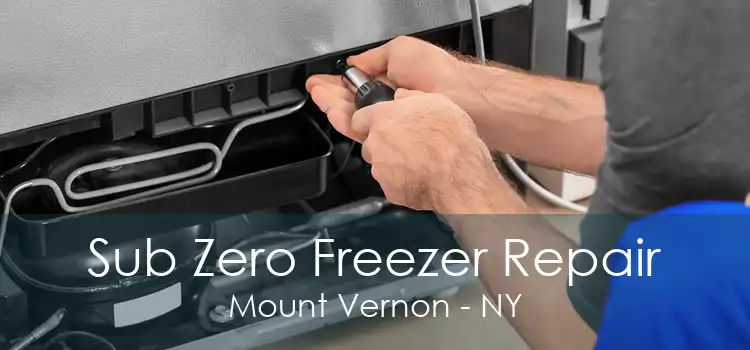 Sub Zero Freezer Repair Mount Vernon - NY