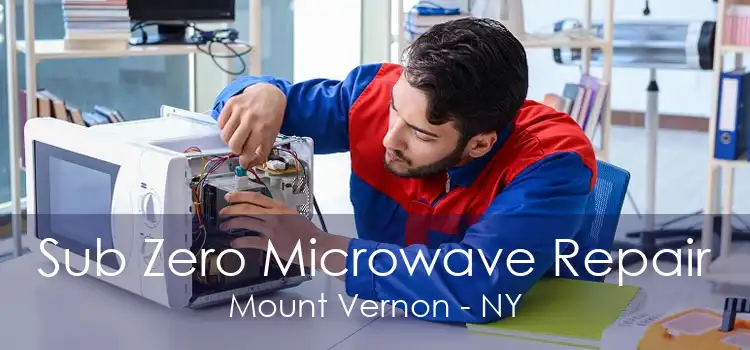 Sub Zero Microwave Repair Mount Vernon - NY