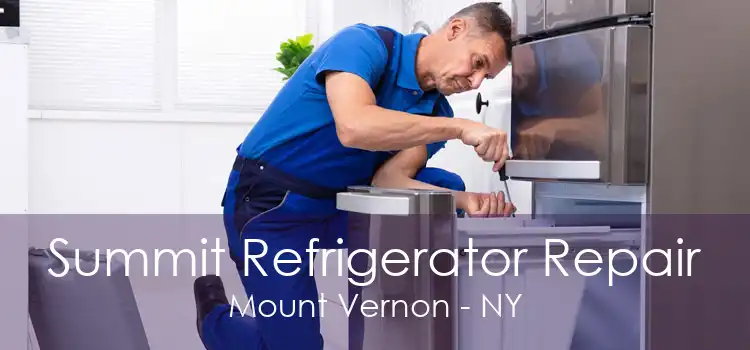 Summit Refrigerator Repair Mount Vernon - NY