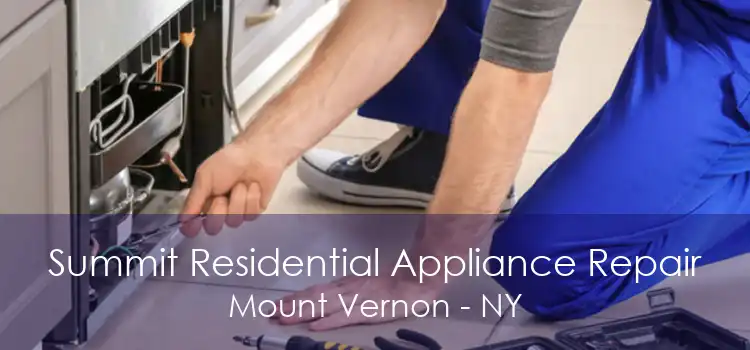 Summit Residential Appliance Repair Mount Vernon - NY