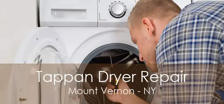 Tappan Dryer Repair Mount Vernon - NY