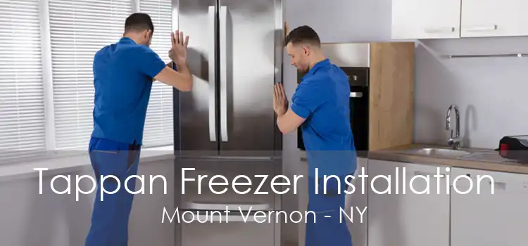 Tappan Freezer Installation Mount Vernon - NY