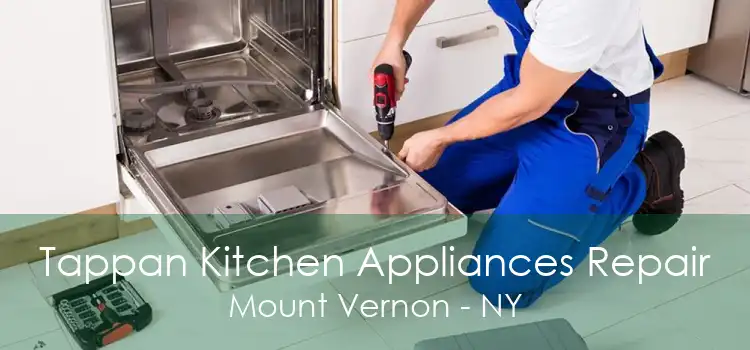 Tappan Kitchen Appliances Repair Mount Vernon - NY