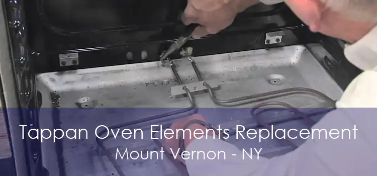 Tappan Oven Elements Replacement Mount Vernon - NY