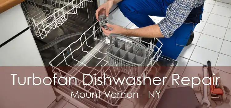 Turbofan Dishwasher Repair Mount Vernon - NY