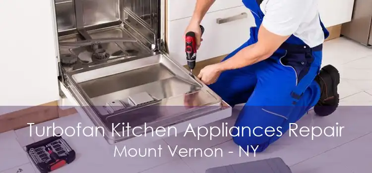 Turbofan Kitchen Appliances Repair Mount Vernon - NY
