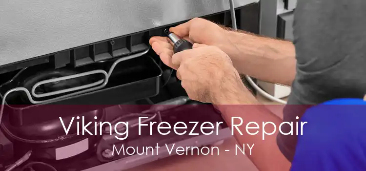 Viking Freezer Repair Mount Vernon - NY