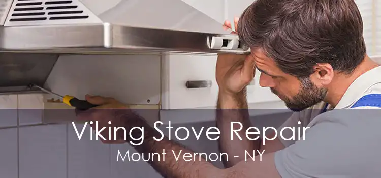 Viking Stove Repair Mount Vernon - NY