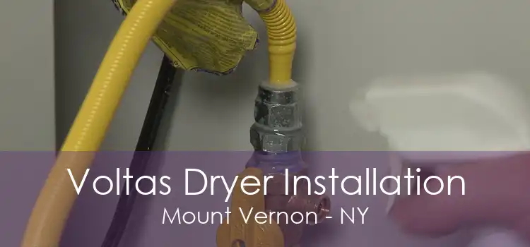 Voltas Dryer Installation Mount Vernon - NY