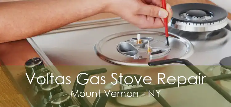 Voltas Gas Stove Repair Mount Vernon - NY