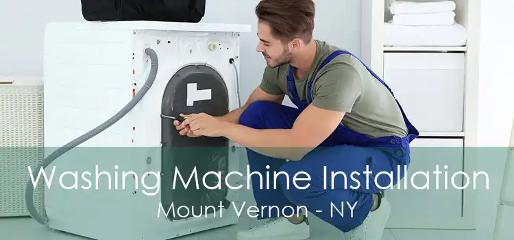 Washing Machine Installation Mount Vernon - NY