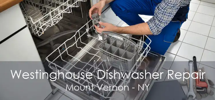 Westinghouse Dishwasher Repair Mount Vernon - NY