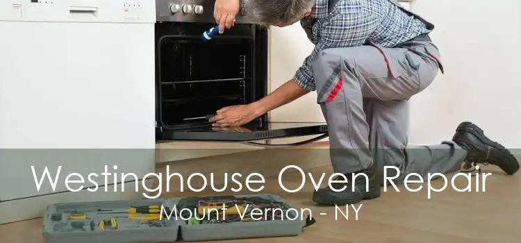 Westinghouse Oven Repair Mount Vernon - NY