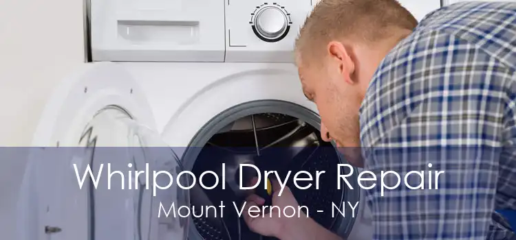 Whirlpool Dryer Repair Mount Vernon - NY