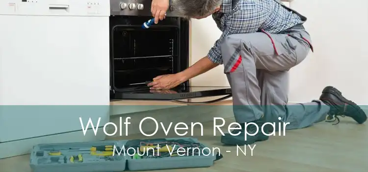 Wolf Oven Repair Mount Vernon - NY