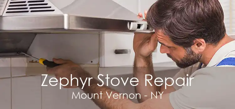 Zephyr Stove Repair Mount Vernon - NY